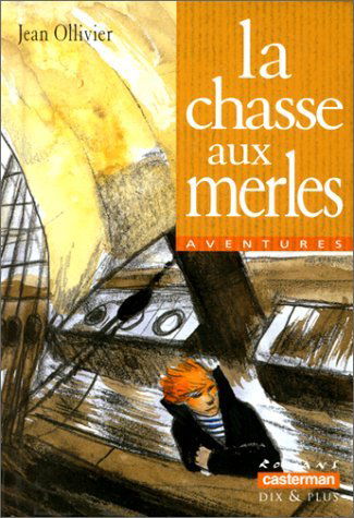 Les aventures de Jeremy Brand. Vol. 2. La chasse au merle