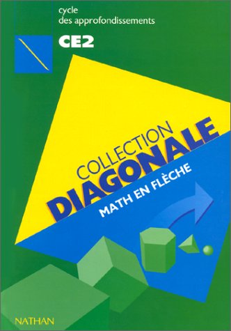 Math en flèche. Cycle des approfondissements, CE2