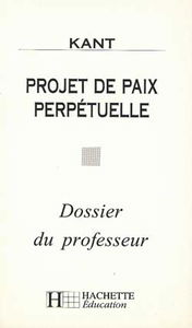 Projet de paix perpétuelle, Kant : dossier du professeur