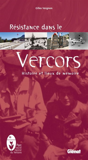 Résistance dans le Vercors : histoire et lieux de mémoire