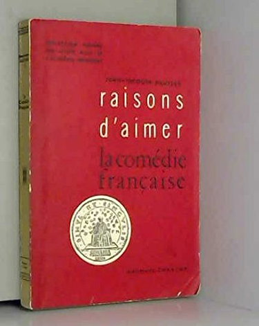 Couverture de Raisons d'aimer: La comédie française