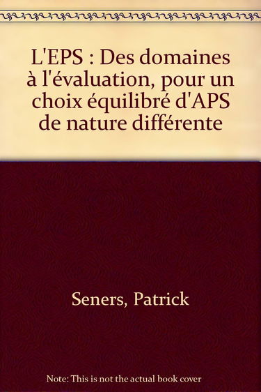 L'EPS des domaines à l'évaluation, 2e édition