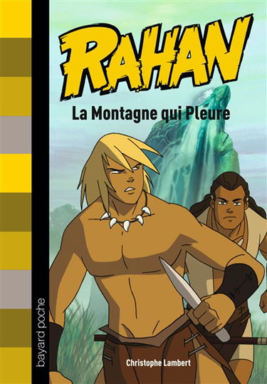 Rahan. Vol. 6. La Montagne qui pleure