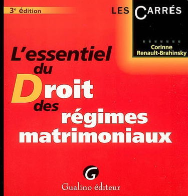 L'essentiel du droit des régimes matrimoniaux