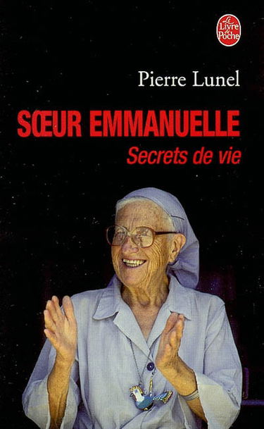 Soeur Emmanuelle, secrets de vie