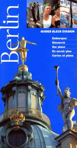 Guides bleus Evasion Berlin