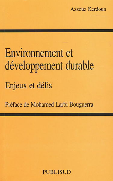 Environnement et développement durable : enjeux et défis