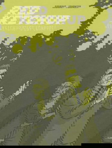 Red Ketchup s'est échappé !