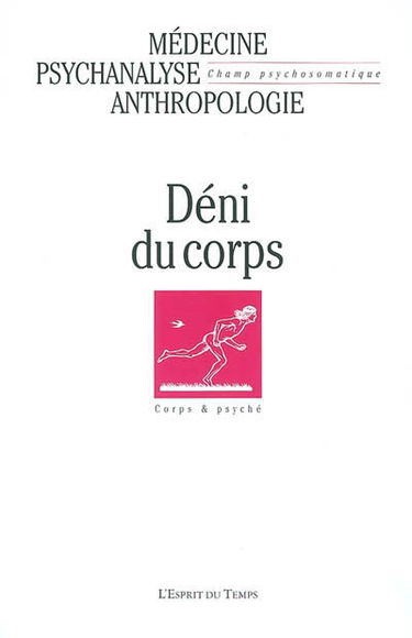 Champ psychosomatique, n° 33. Déni du corps