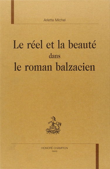 Le réel et la beauté dans le roman balzacien