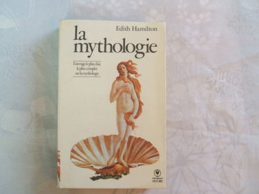 La mythologie : Ses dieux, ses héros, ses légendes
