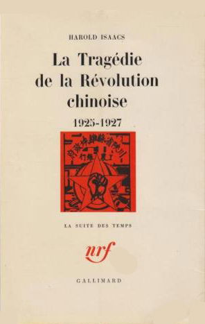 La Tragédie de la révolution chinoise 1925-1927