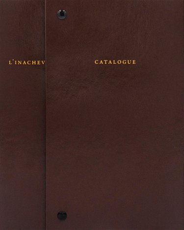 Catalogue raisonné de l'inachevé