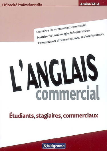 L'anglais commercial : étudiants, stagiaires, commerciaux