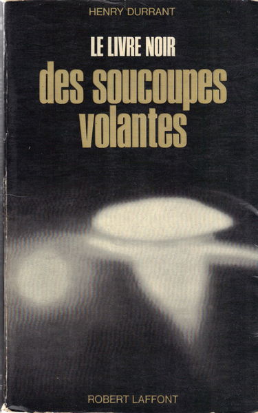 Le livre noir des soucoupes volantes .