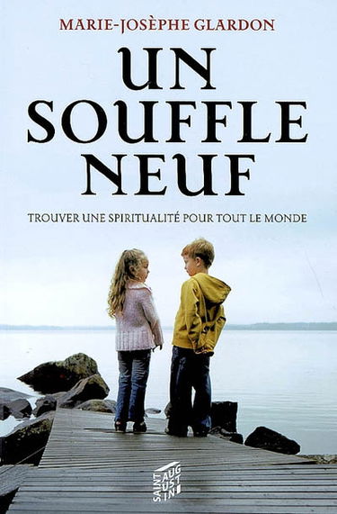 Un souffle neuf : trouver une spiritualité pour tout le monde