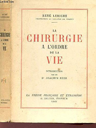 La chirurgie à l'ordre de la vie.