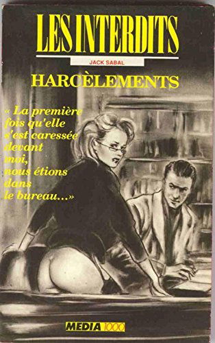 Les interdits n°89 : harcelements