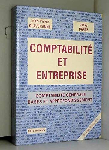 Comptabilité et entreprise : comptabilité générale : base et approfondissement