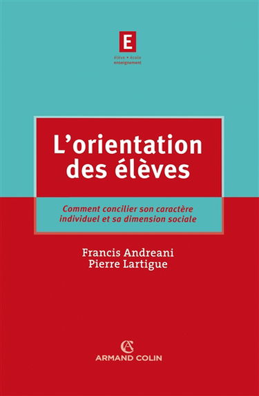 L'orientation des élèves : comment concilier son caractère individuel et sa dimension sociale