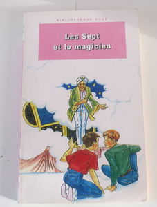 Les Sept et le magicien: Une nouvelle aventure des personnages créés par Enid Blyton