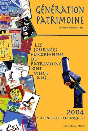 Couverture de Les journées européennes du patrimoine ont vingt ans...: ...2004 "Sciences et Techniques"