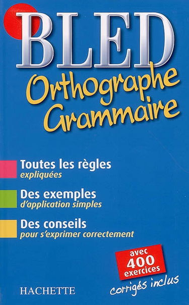 Bled orthographe, grammaire