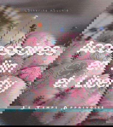 Accessoires en lin et liberty