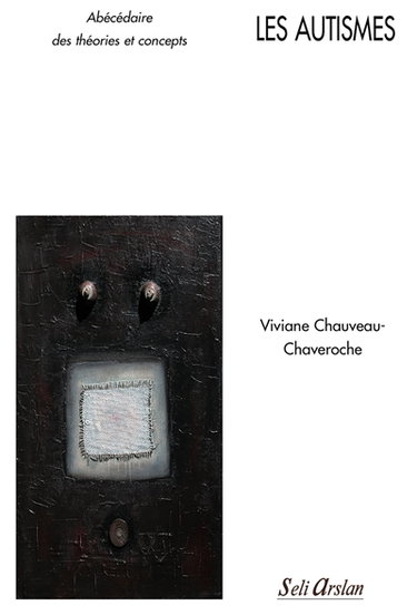 Couverture de Les autismes : abécédaire des théories et concepts