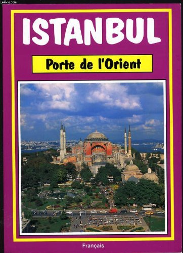Couverture de ISTANBUL porte de l'Orient