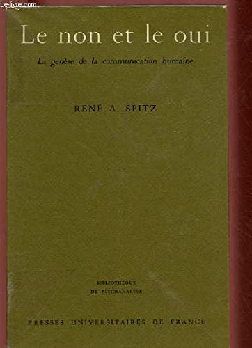 Couverture de Le non et le oui, la genese de la communication humaine