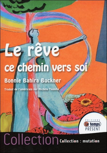 Le rêve : ce chemin vers soi