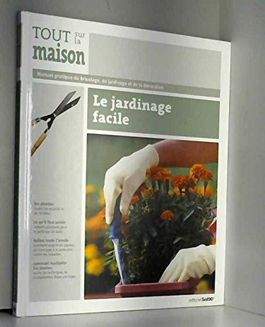 Couverture de Le jardin facile - Tout sur la maison Tome 5 par UNKNOWN