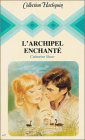 L'archipel enchanté : Collection : Collection harlequin n° 437