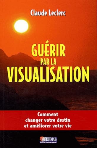 Guérir par la visualisation