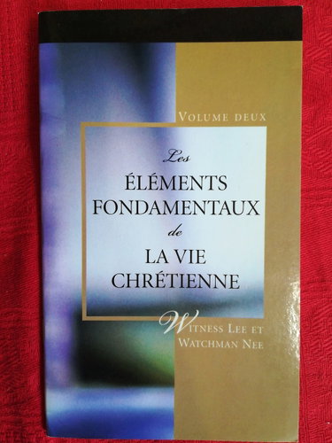 Couverture de Le Christ tout inclusif + Les éléments fonfamentaux de la vie Chrétienne