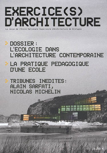 Exercice(s) d'architecture, n° 1. L'écologie dans l'architecture contemporaine
