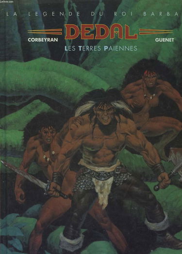 Dedal la légende du roi barbare t.2 les terres paiennes