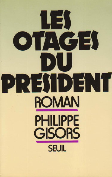 Les Otages du président