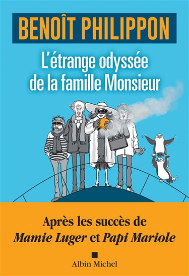 L'étrange odyssée de la famille Monsieur