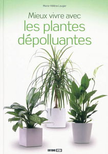 Mieux vivre avec les plantes dépolluantes