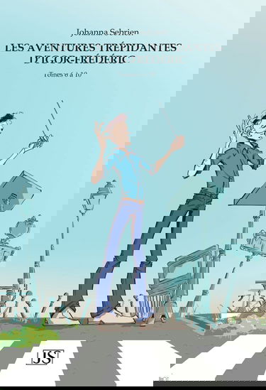 Les aventures trépidantes d'Igor-Frédéric - L'intégrale: Tomes 6 à 10
