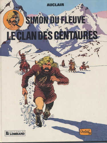 Couverture de Le Clan des Centaures : Une histoire du journal Tintin (Simon du fleuve.)