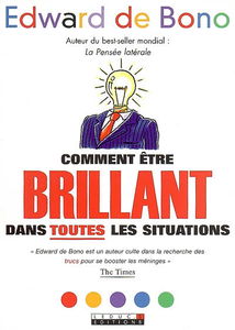 Comment être brillant dans toutes les situations