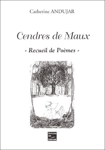 Cendres de maux. Recueil de poèmes