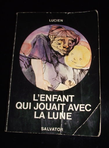 L'enfant qui jouait avec la lune : chanteur, jésuite, alcoolique