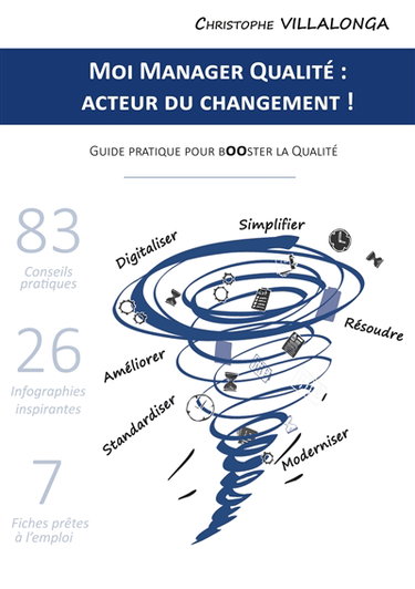 Couverture de Moi Manager Qualité : Acteur du Changement ! : Guide pratique pour Booster la Qualité