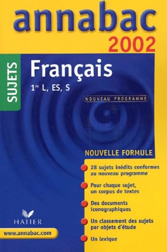 Francais 1ere L/Es/S. Sujets 2002