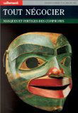 Tout négocier : masques et vertiges des compromis