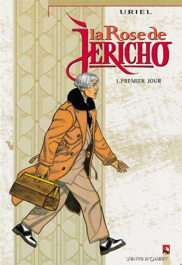 La rose de Jéricho. Vol. 1. Premier jour